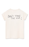 Don't Take the Car Toddler Tee